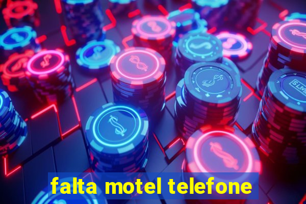 falta motel telefone